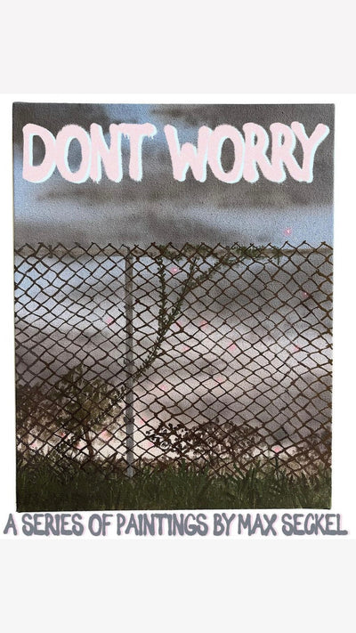 Don't Worry | Max Seckel